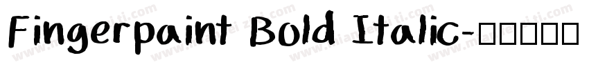 Fingerpaint Bold Italic字体转换
